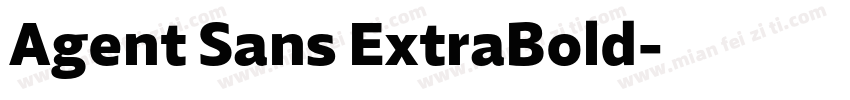 Agent Sans ExtraBold字体转换